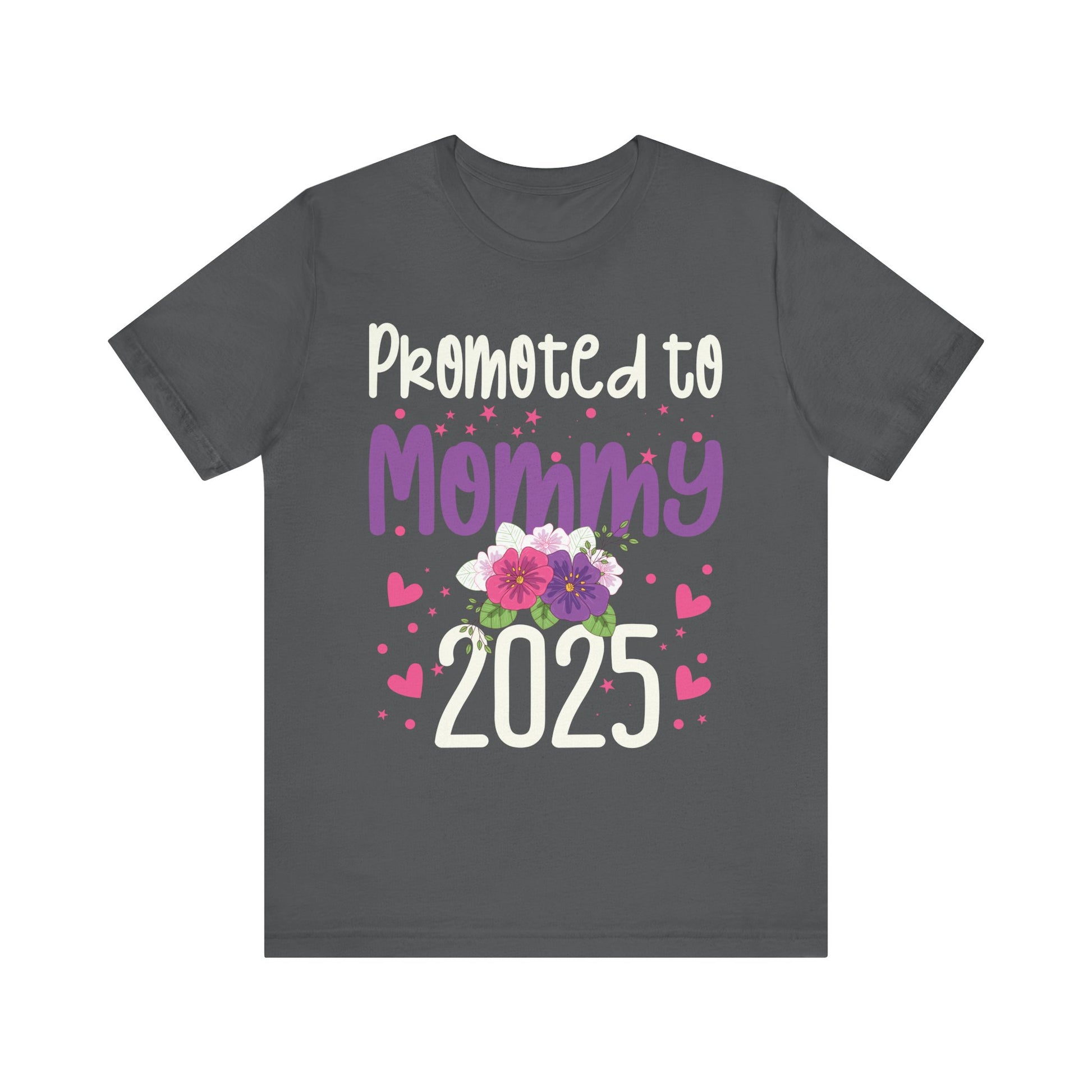 Promoted To Mommy Est 2025 Floral Funny Mothers Day 2025 Unisex Jersey Tee - Perfect Gift for New Moms
