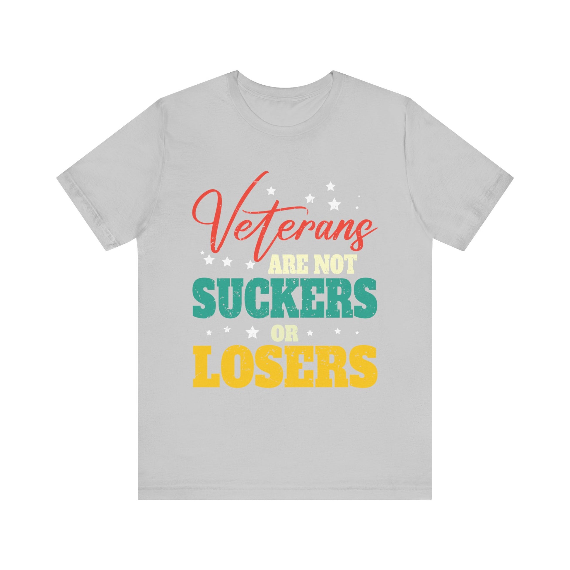 Veterans Are Not Suckers Or Losers Anti-Trump Vote 8645 T-Shirt Unisex Jersey Short Sleeve Tee