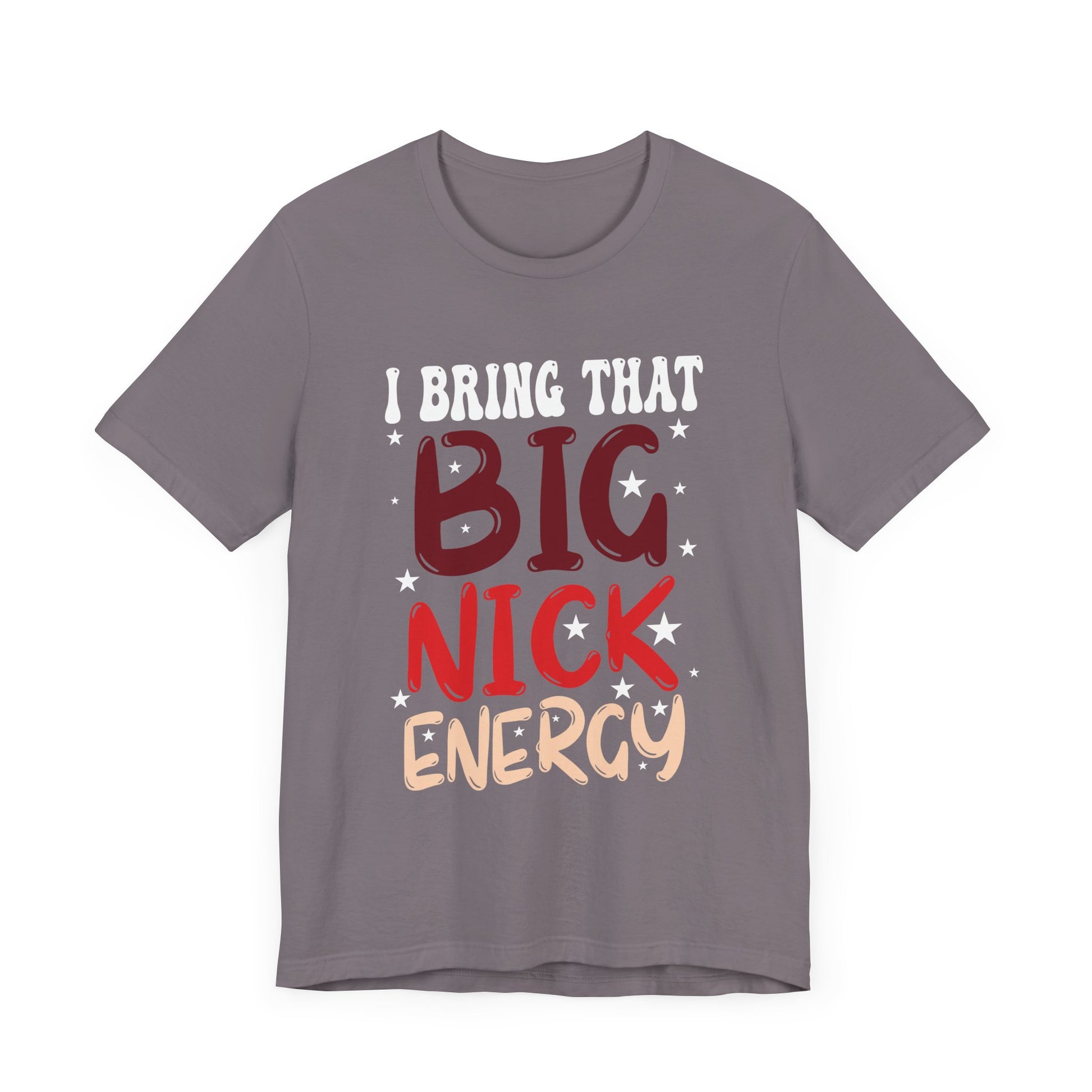 Big Nick Energy Santa Xmas Funny Christmas St Nick Unisex Jersey Tee