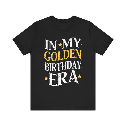 Retro Groovy In My Golden Birthday Era T-Shirt Unisex Jersey Short Sleeve Tee