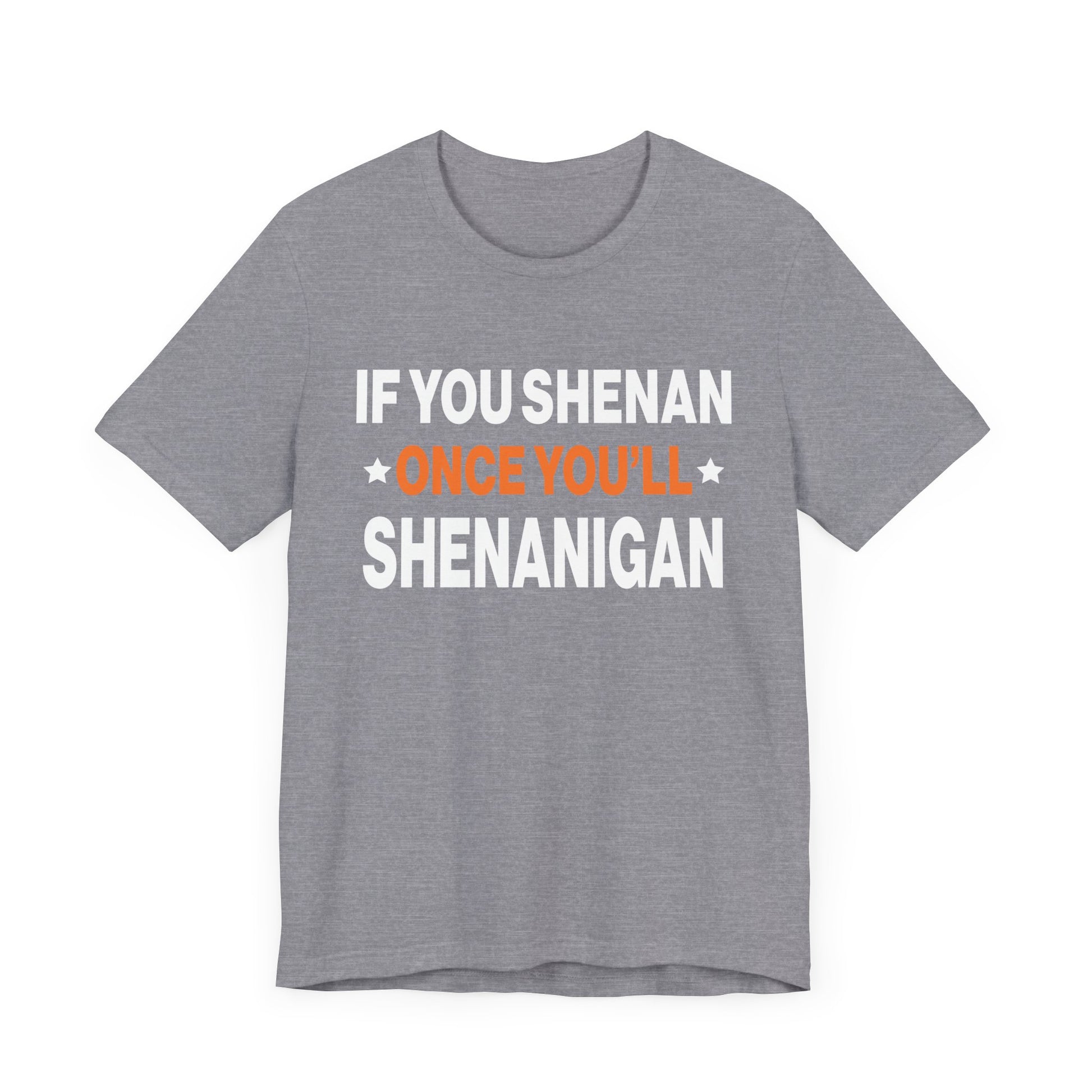 Fun Shenanigan Tee, Humor T-Shirt, Birthday Gift, Party Wear, Casual Wear, Family Reunion Shirt