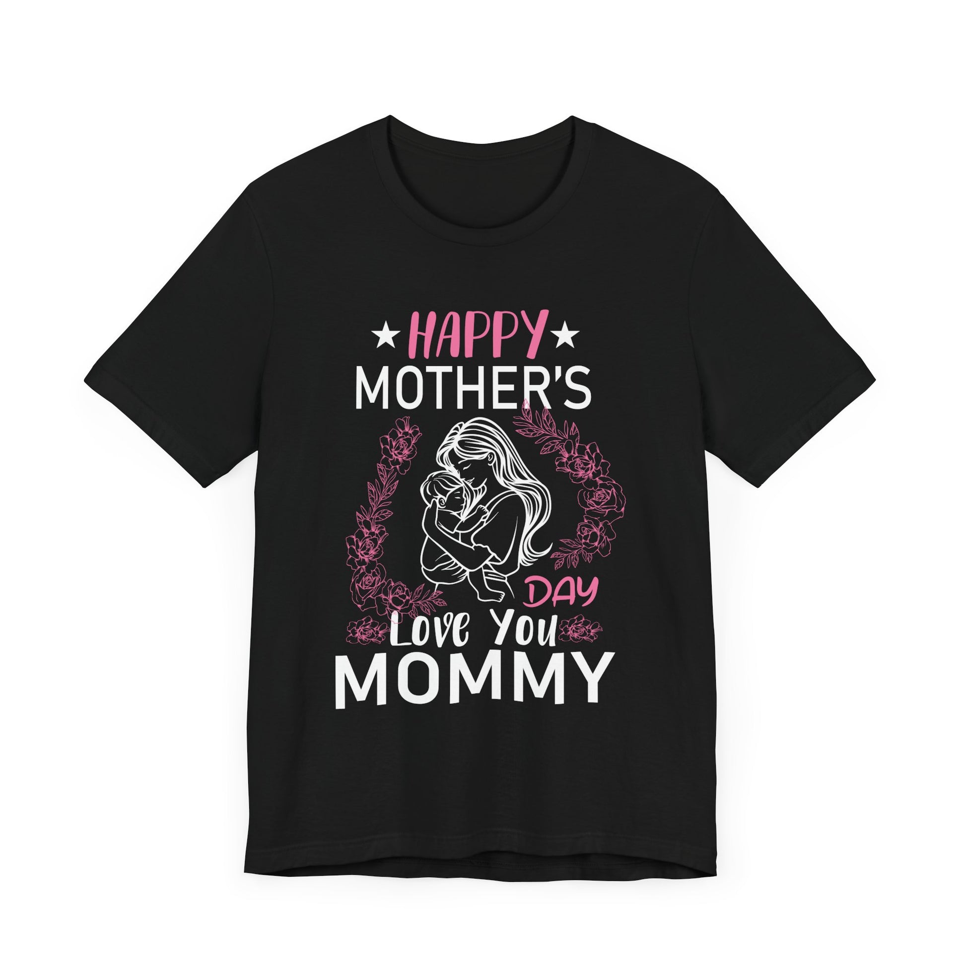 Happy Mothers Day Mommy Shirt for Mom kids T-Shirt Unisex Jersey Short Sleeve Tee