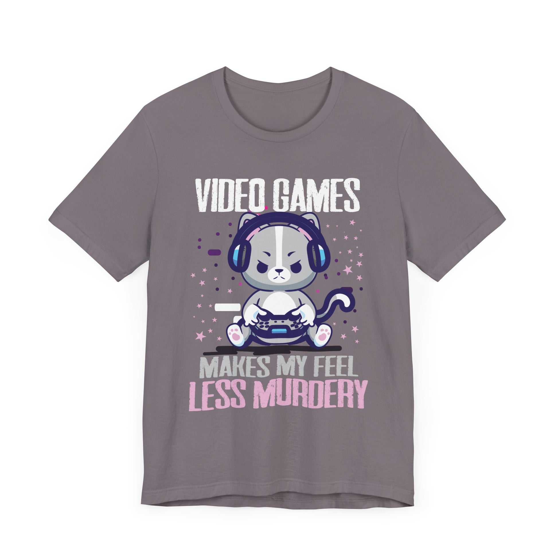 Video games makes me feel less Murdery cat gamer women men T-Shirt Unisex Jersey Short Sleeve Tee