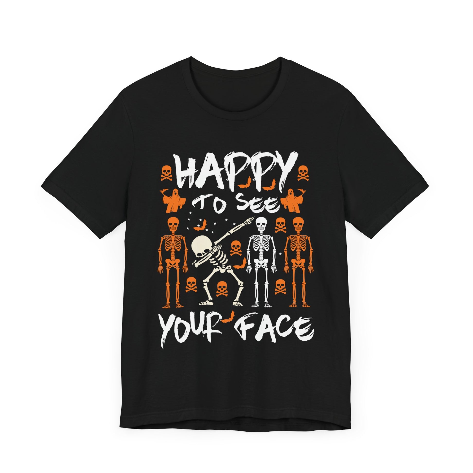 Happy To See Your Face Fun Skeletons Back to School Teacher Unisex Jersey Short Sleeve Tee