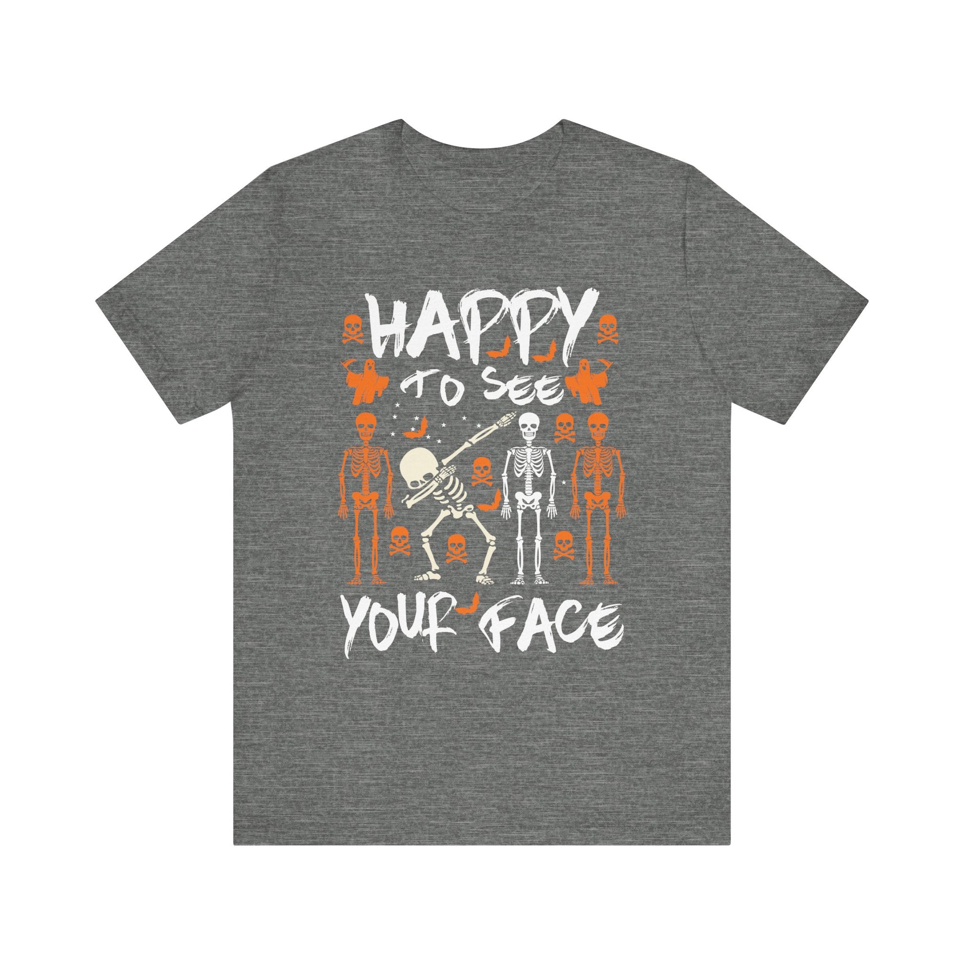 Happy To See Your Face Fun Skeletons Back to School Teacher Unisex Jersey Short Sleeve Tee