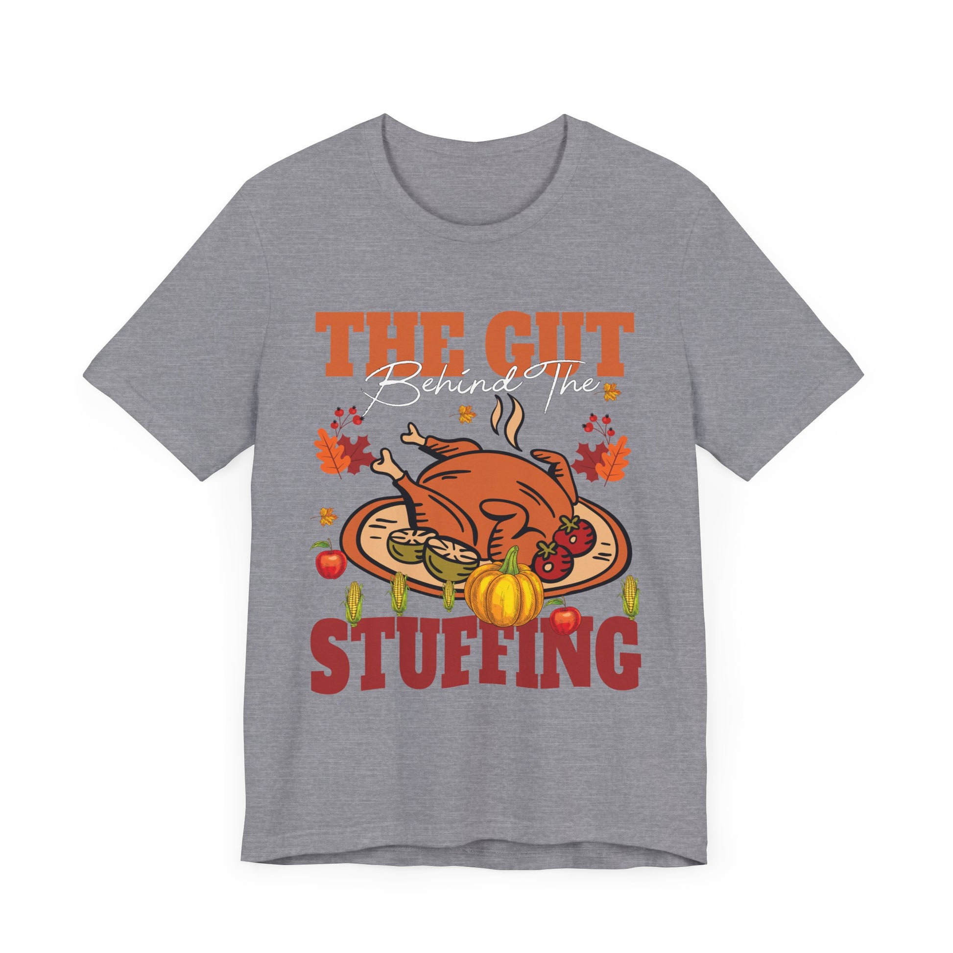 Thanksgiving Humor Tee - "The Gut Behind The Stuffing" Unisex Jersey T-Shirt