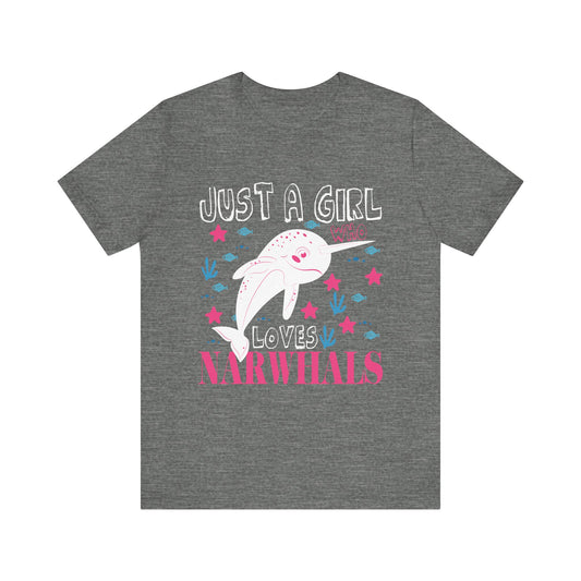 Narwhal Just a Girl Who Loves Narwhals Gift T-Shirt  Unisex Jersey Short Sleeve Tee