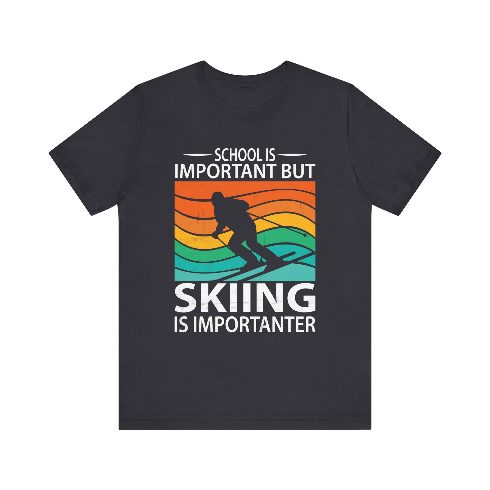 Unisex Short Sleeve Skiing Tee - 'School is Important but Skiing is Importanter'