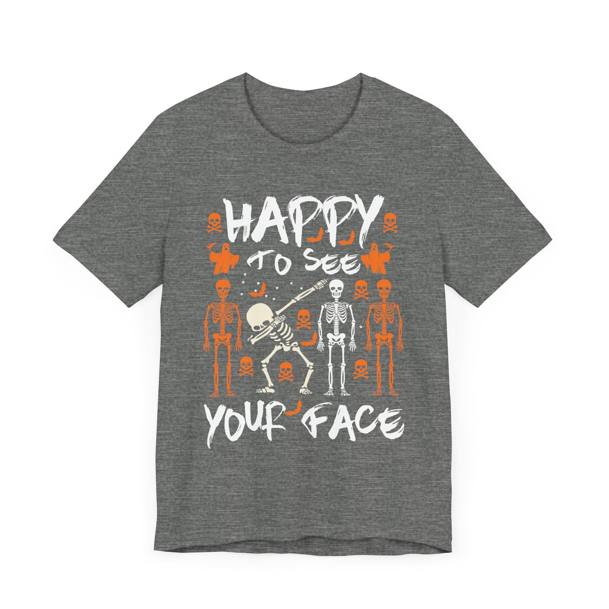 Happy To See Your Face Fun Skeletons Back to School Teacher Unisex Jersey Short Sleeve Tee