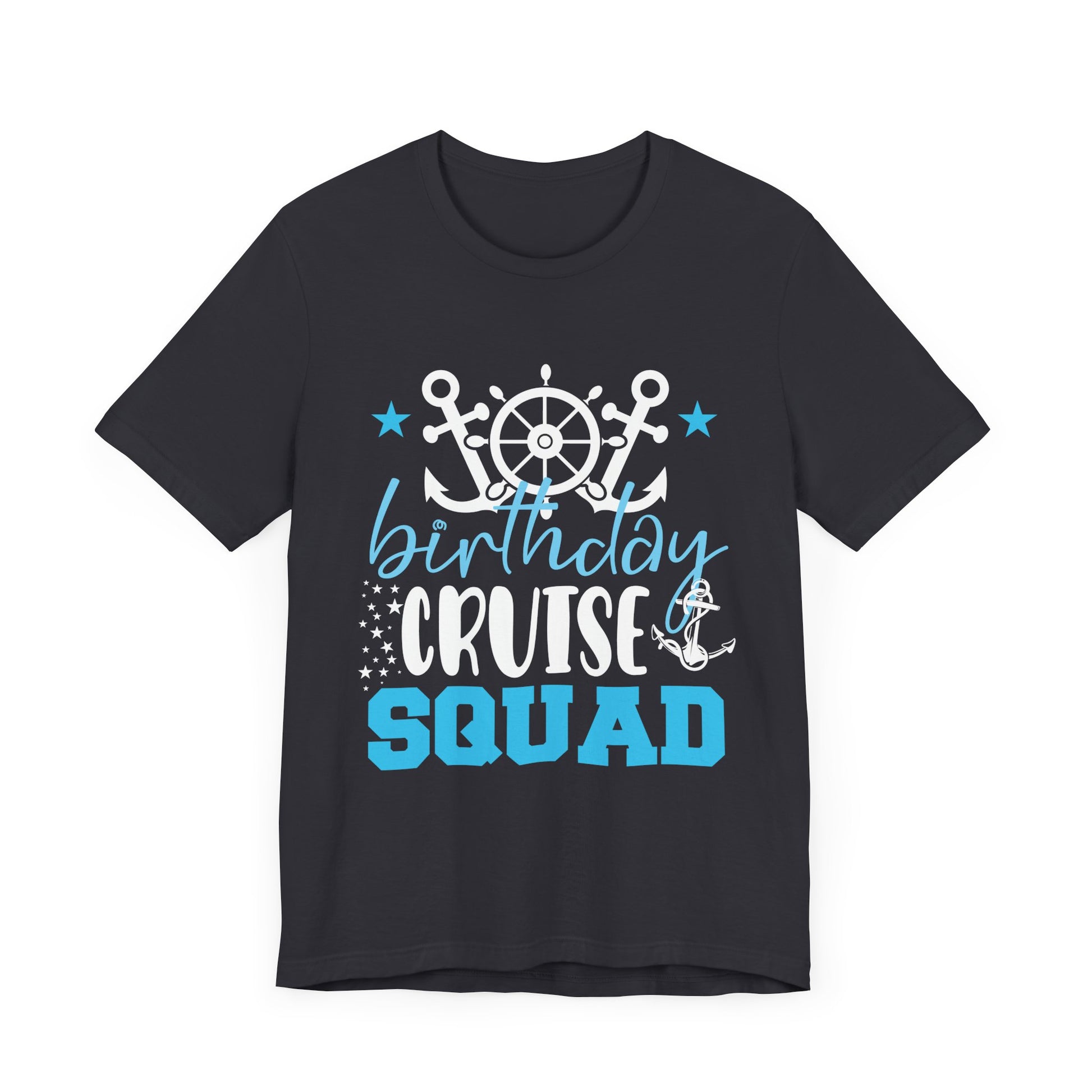 Birthday Cruise Squad Cruising Vacation Funny Birthday Gifts T-Shirt Unisex Jersey Short Sleeve Tee