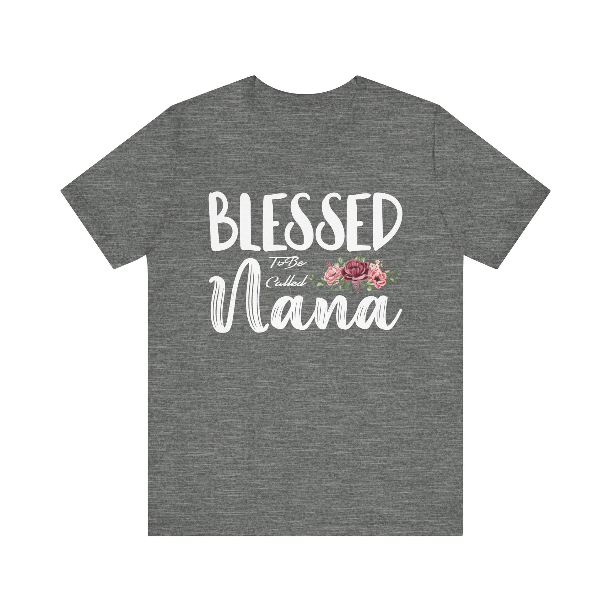 Blessed To Be Nana Women Grandma Mother_s Day Christmas Unisex Jersey Short Sleeve Tee - Perfect Gift for Grandmothers