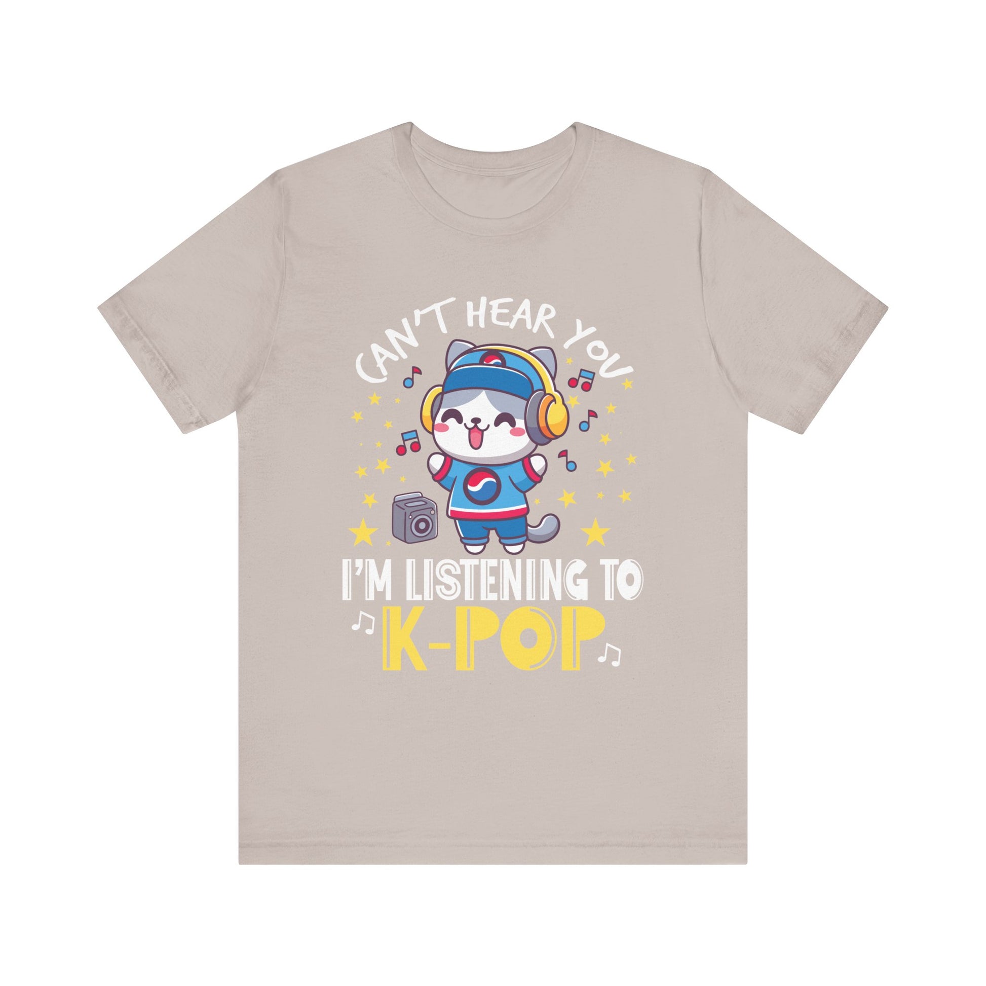 Funny Cute Cat Lover Can't hear you I'm listening to K pop T-Shirt  Unisex Jersey Short Sleeve Tee