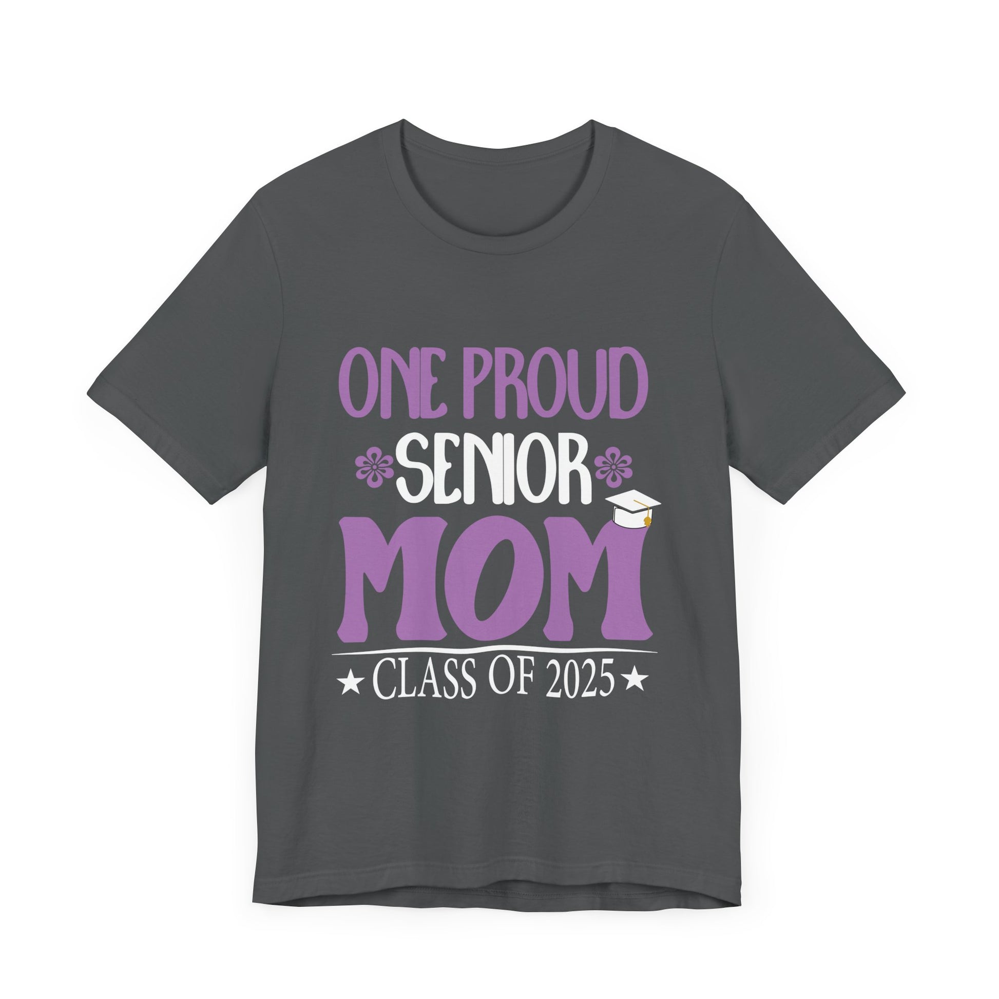 One Proud Senior Mom Class of 2025 Back to School T-Shirt Unisex Jersey Short Sleeve Tee