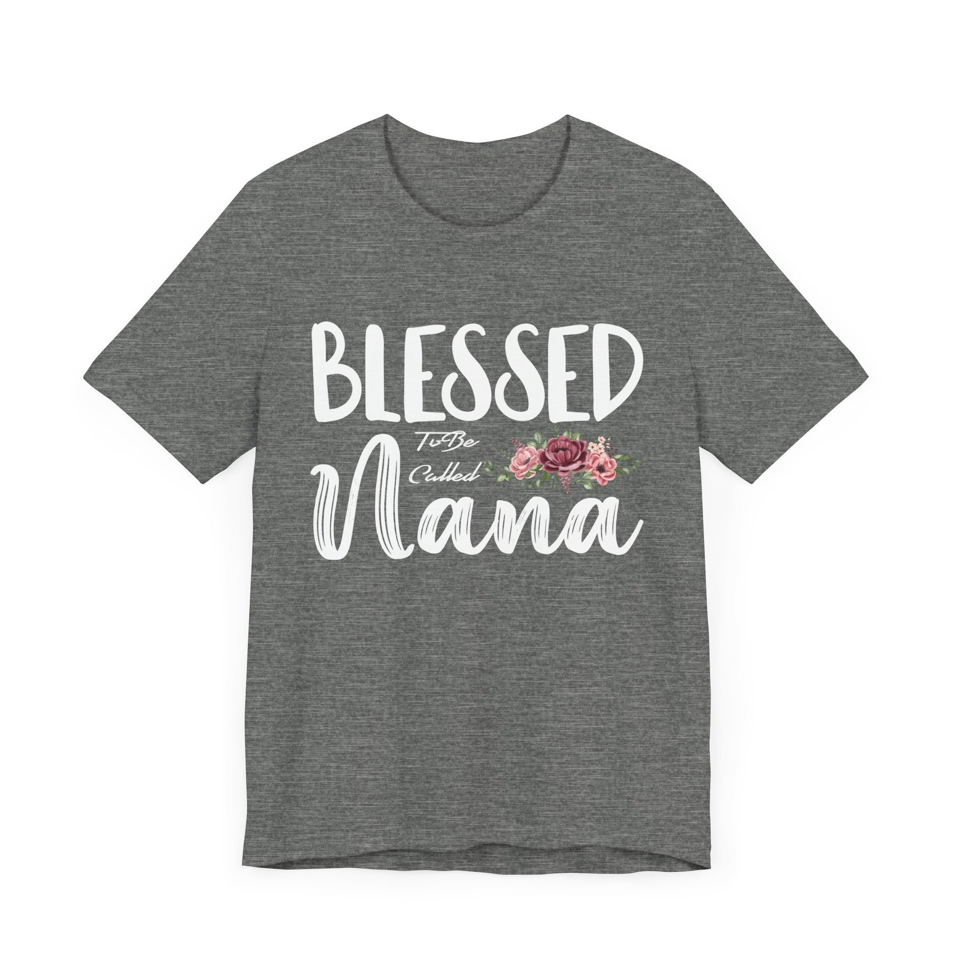 Blessed To Be Nana Women Grandma Mother_s Day Christmas Unisex Jersey Short Sleeve Tee - Perfect Gift for Grandmothers